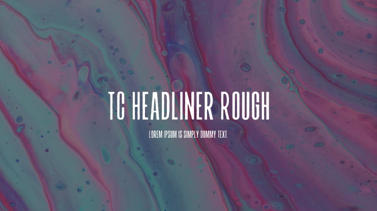 TC Headliner Rough Font