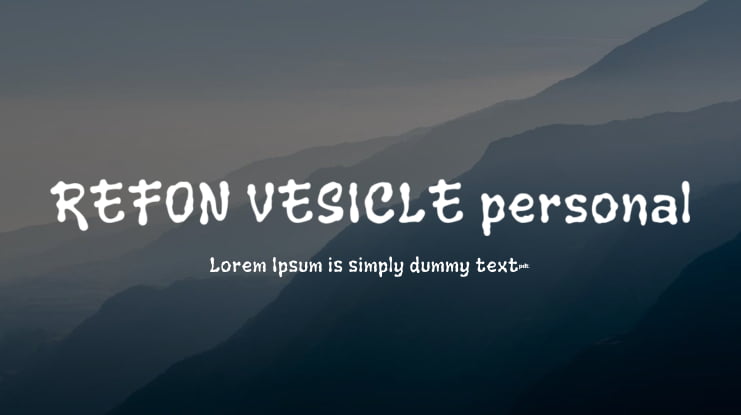 REFON VESICLE personal Font