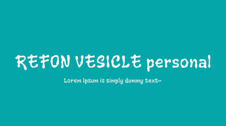 REFON VESICLE personal Font