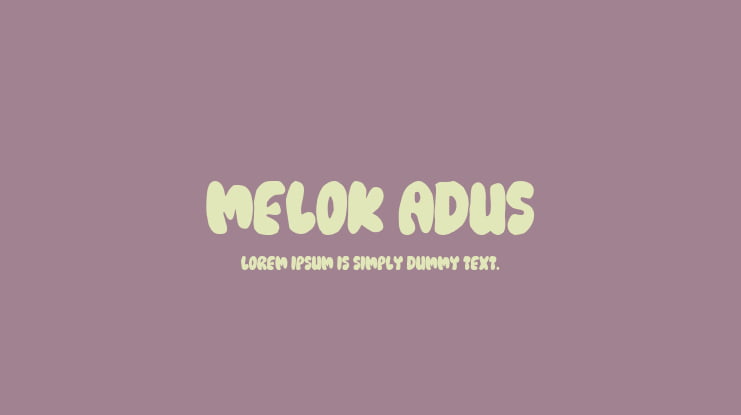 MELOK ADUS Font