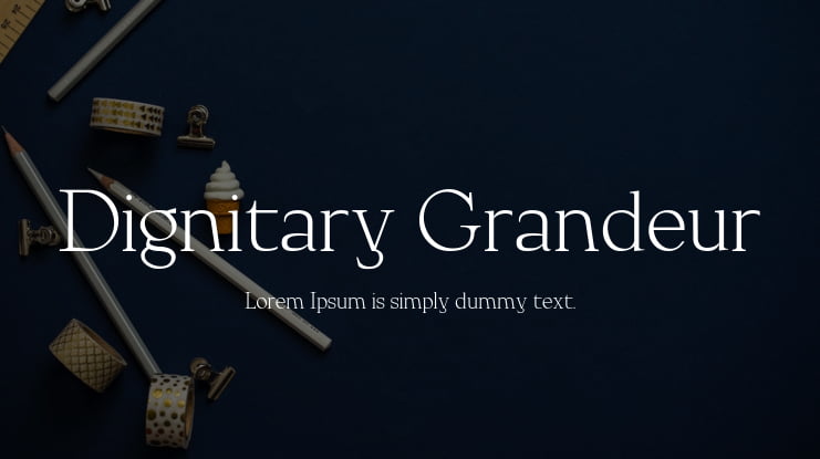 Dignitary Grandeur Font Family