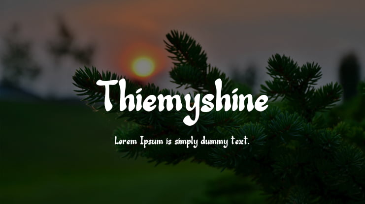 Thiemyshine Font