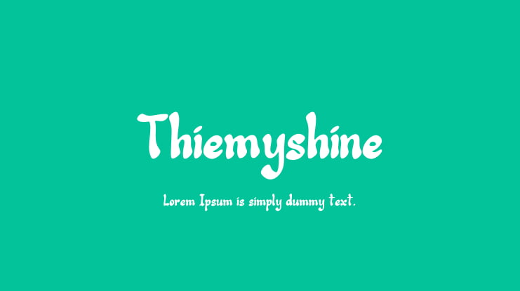 Thiemyshine Font