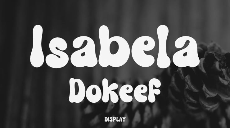 Isabela Dokeef Font