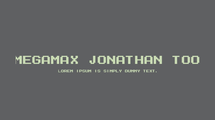 Megamax Jonathan Too Font