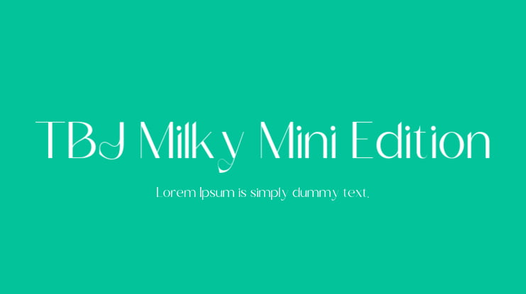 TBJ Milky Mini Edition Font Family