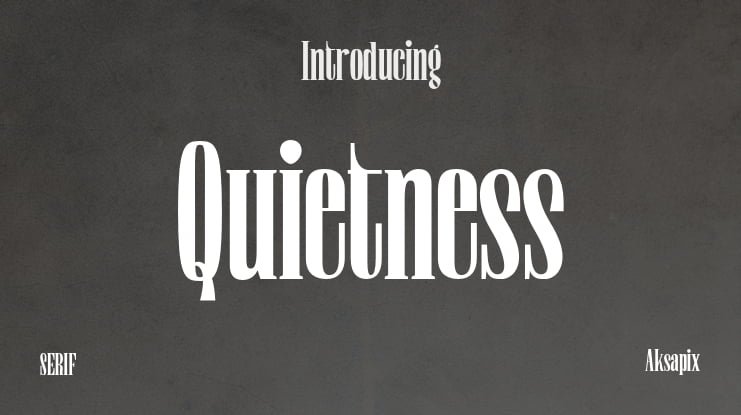 Quietness Font