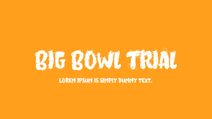 Big Bowl Trial Font