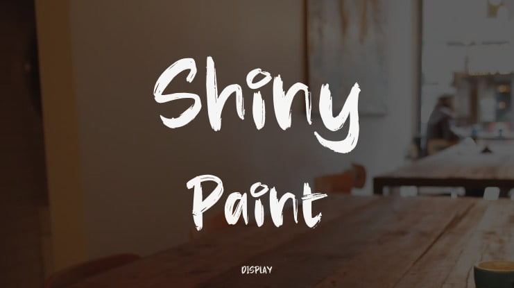 Shiny Paint Font