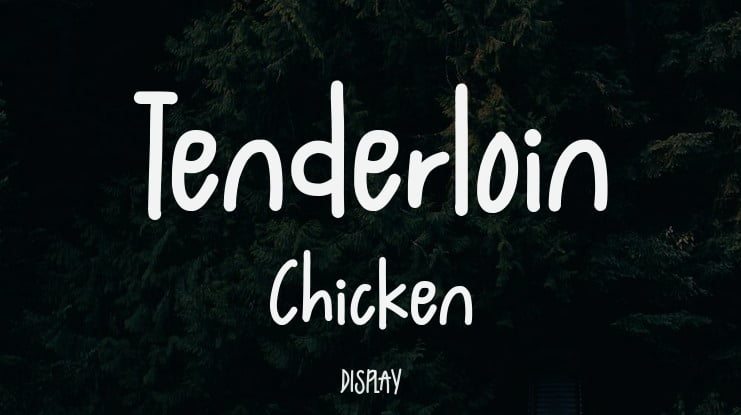 Tenderloin Chicken Font