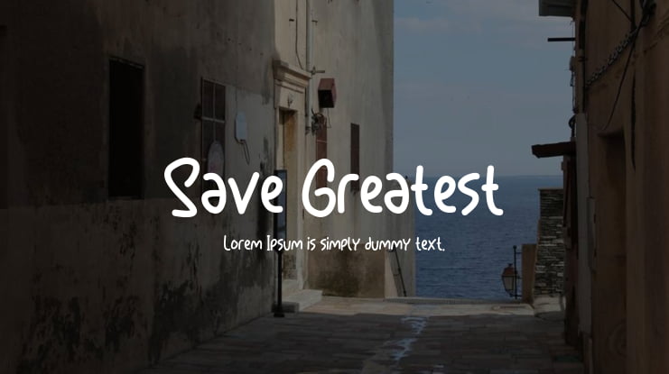 Save Greatest Font