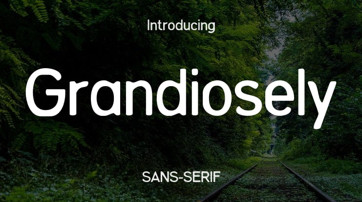 Grandiosely Font Family