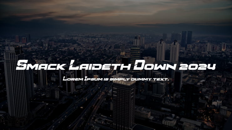 Smack Laideth Down 2024 Font