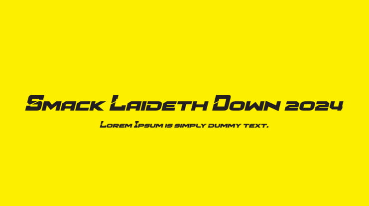 Smack Laideth Down 2024 Font