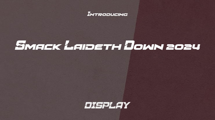 Smack Laideth Down 2024 Font