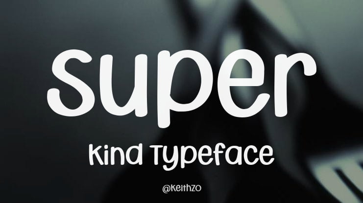 Super Kind Font