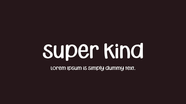 Super Kind Font