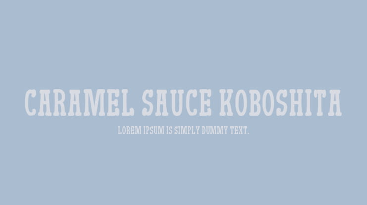 Caramel Sauce Koboshita Font