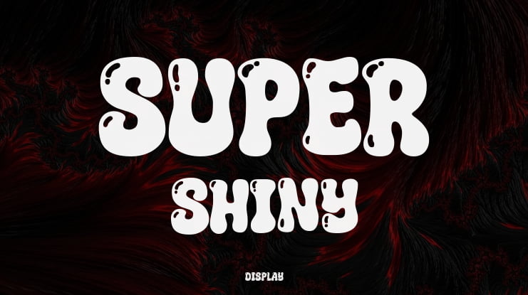 Super Shiny Font