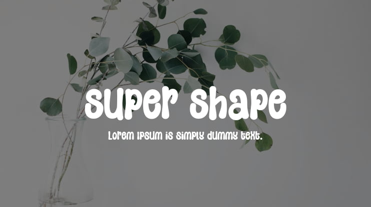 Super Shape Font