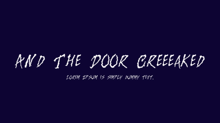 And The Door Creeeaked Font