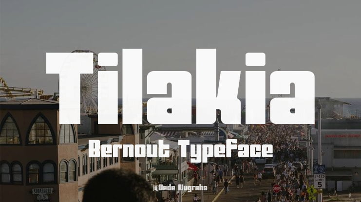 Tilakia Bernout Font