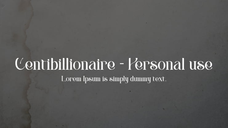 Centibillionaire - Personal use Font