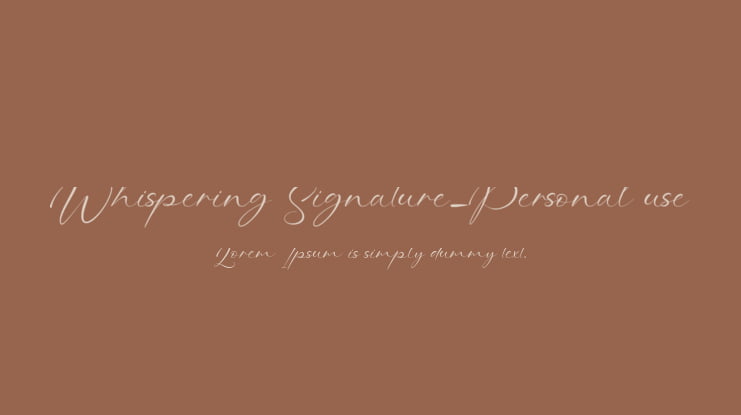 Whispering Signature-Personal use Font