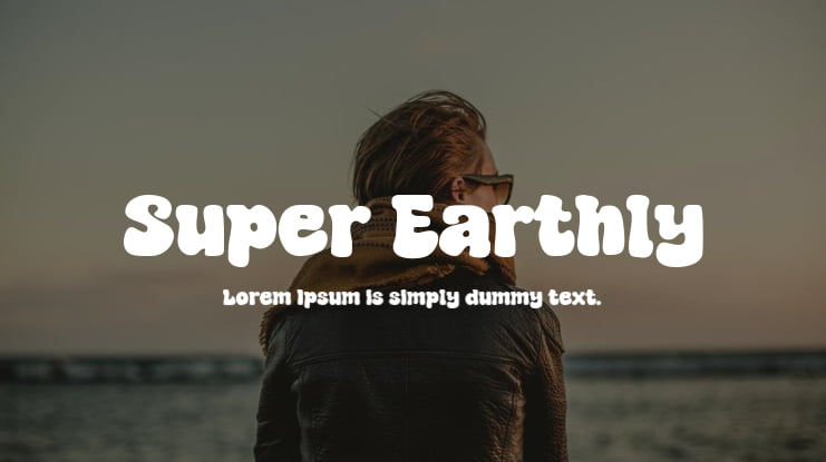 Super Earthly Font