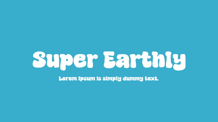 Super Earthly Font