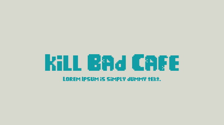 Kill Bad Cafe Font