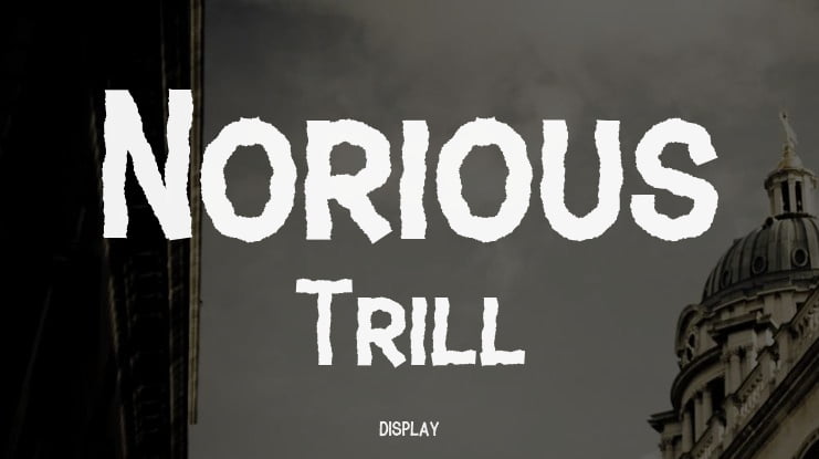 Norious Trill Font