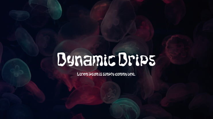 Dynamic Drips Font Family