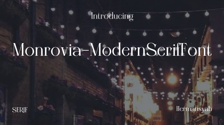 Monrovia-ModernSerifFont Font Family