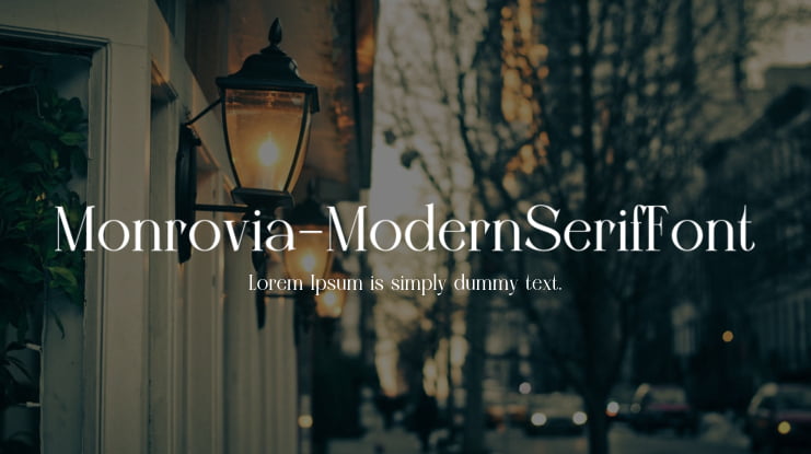 Monrovia-ModernSerifFont Font Family