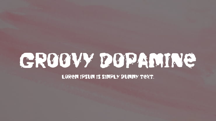 Groovy Dopamine Font