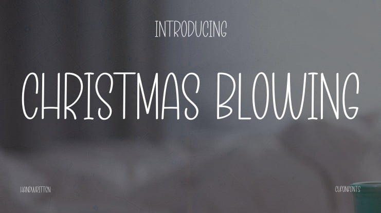 Christmas Blowing Font