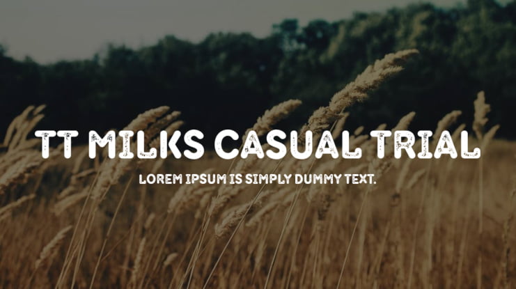 TT Milks Casual Trial Font Family