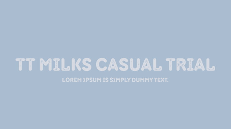 TT Milks Casual Trial Font Family