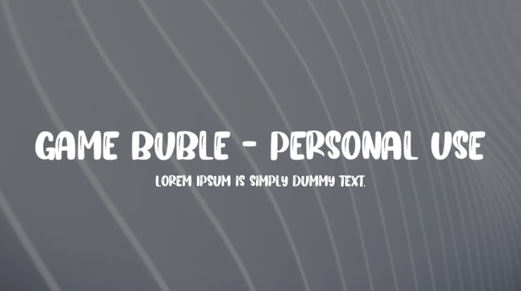 Game Buble - Personal Use Font