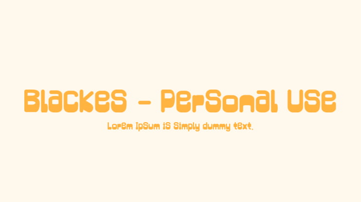 Blackes - Personal Use Font