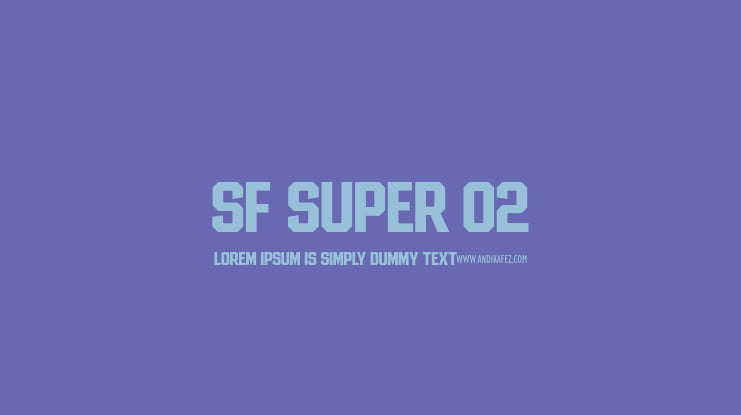 SF SUPER 02 Font Family