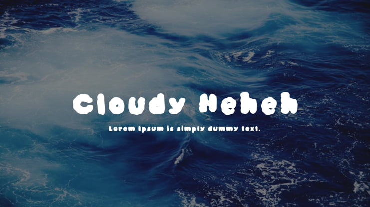 Cloudy Heheh Font