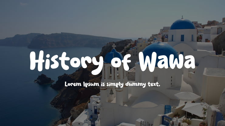 History of Wawa Font