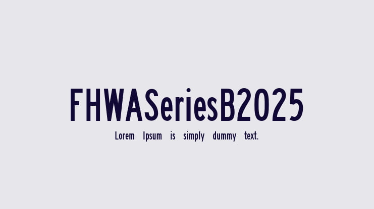 FHWASeriesB2025 Font Family