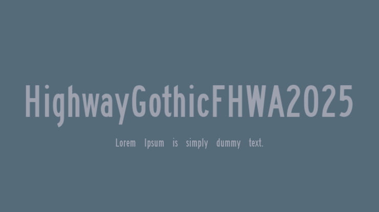 HighwayGothicFHWA2025 Font Family