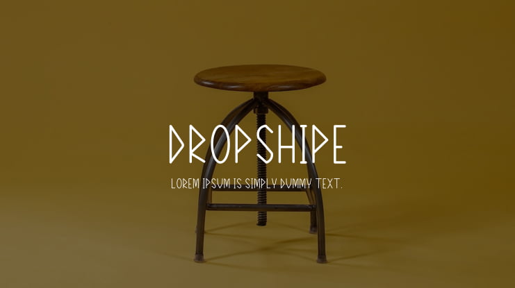 Dropshipe Font