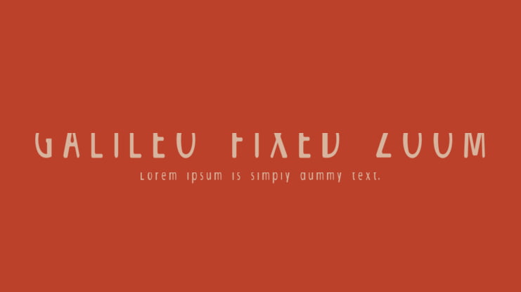 GALILEO FIXED ZOOM Font