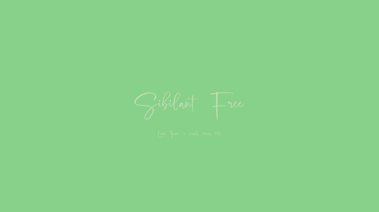 Sibilant Free Font