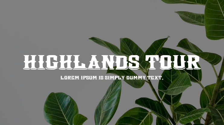 Highlands Tour Font